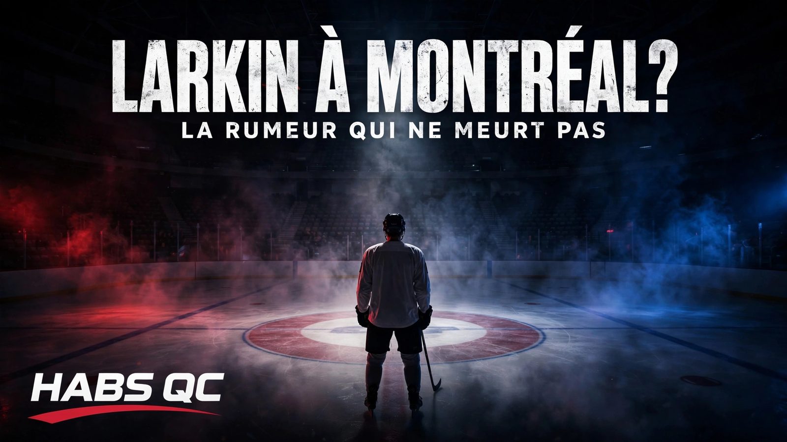 Larkin à Montréal? La rumeur qui ne meurt pas
